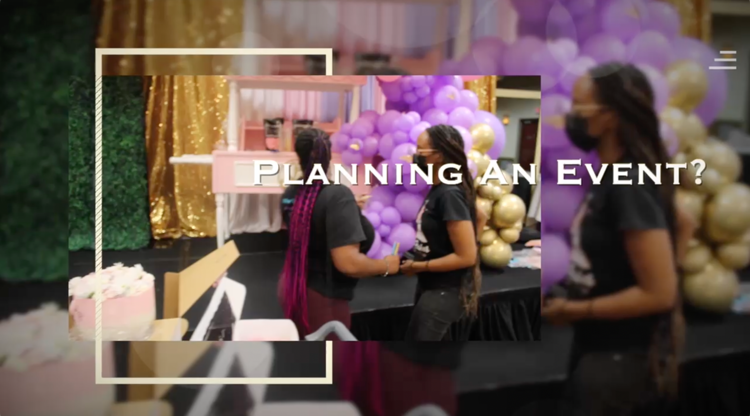 Load video: Planning an event? We&#39;ve got you covered. Check out how we can help!